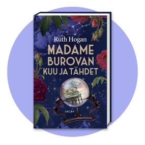 Ruth Hoganin Madame Burovan kuu ja tähdet -romaanin kansikuva