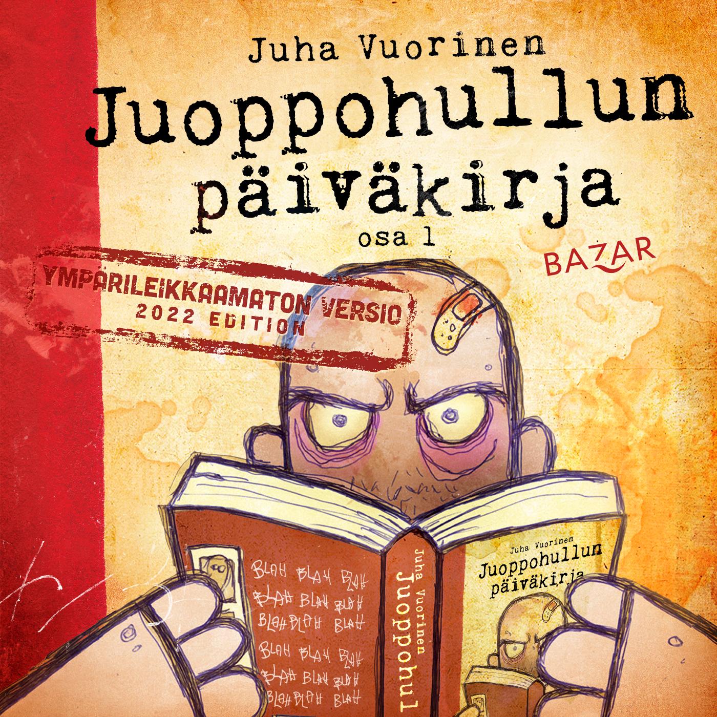 Juha Vuorinen:  Juoppohullun päiväkirja
