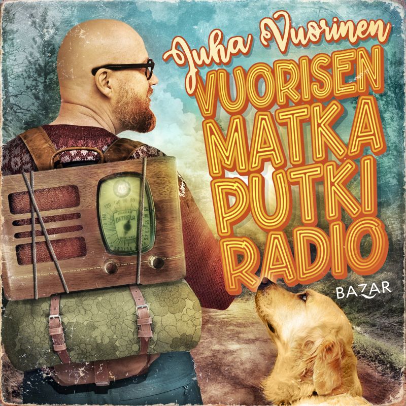 Juha Vuorisen Vuorisen matkaputkiradio