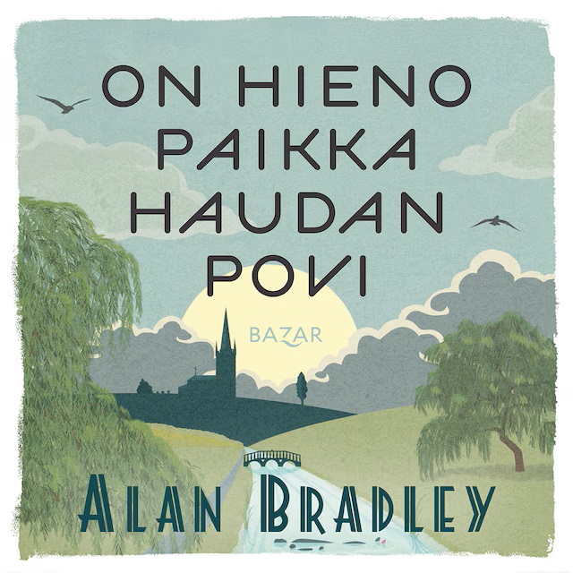 On hieno paikka haudan povi